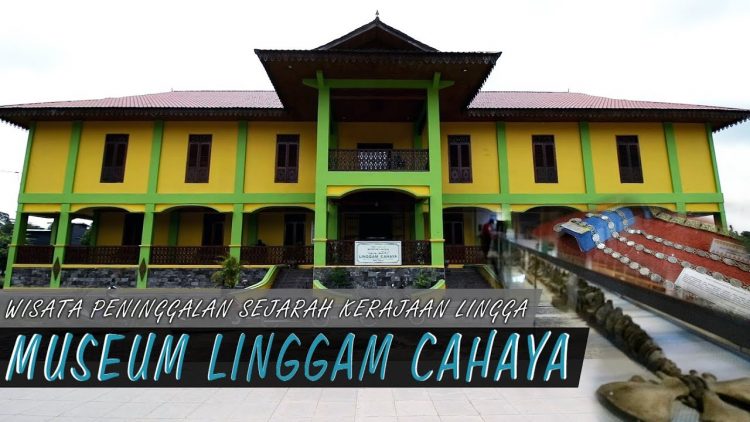 Museum Linggam Cahaya via Youtube, 1. Pulau Duyung, 2. Pulau Lalang, 3. Istana Damnah, 4. Pulau Penaah, 5. Pulau Berhala, 6. Pulau Dungun, 7. Gunung Daik, 8. Pulau Benan, 9. Air Terjun Makunggal, 10. Air Terjun Resun, 11. Museum Linggam Cahaya, 12. Benteng Bukit Cening, 13. Pantai Batu Berdaun