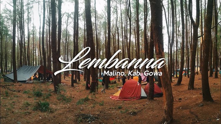 Lembanna via Youtube, 1. Hutan Pinus Malino, 2. Lembanna, 3. Lembah Ramma, 4. Lembah Loe, 5. Danau Tanralili, 6. Jungle Camp, 7. Lembah Hijau Camp &amp; Resort, 8. Parabus Camp, 9. Tinambung Highland Gowa, 10. Puntiung – Bissolloro Camping, 11. Hutan Pinus Rita Malompoa Bissoloro