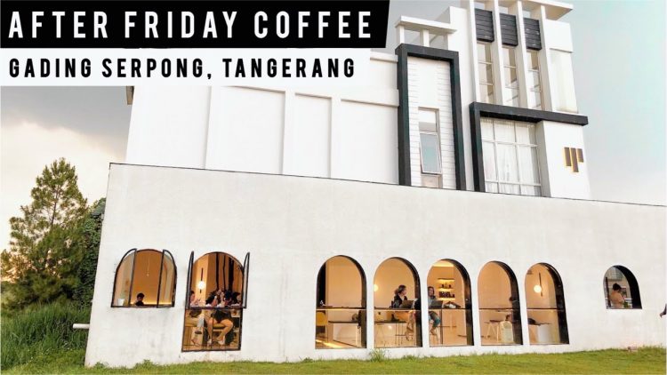 After Friday Coffee - tempat nongkrong di Tangerang, Tempat Nongkrong di Tangerang yang Murah, Tempat Nongkrong Malam di Tangerang, Tempat Nongkrong di Pamulang, Cafe Romantis di Tangerang, Tempat Nongkrong di Tangerang Selatan, Tempat Nongkrong di Tangerang