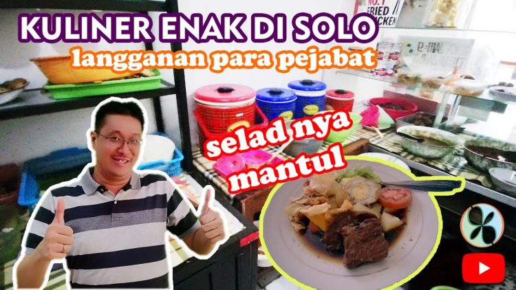 Selat Solo Mekar Sari via Youtube Jimmy Flycation, 1. Warung Pecel Solo, 2. Srabi Notosuman, 3. Soto Gading, 4. Sambal Tumpang Pecel Bu Kis, 5. Cambuk Rambak Solo, 6. Tahok Pak Citro Pasar Gede, 7. Tengkleng Bu Edi di Pasar Klewer, 8. Selat Segar Mbak Lies, 9. Sate Buntel Mbok Galak, 10. Es Gempol Pleret Pak Suhar, 11. Tahu Kupat “SARI” Pak Brewok, 12. Nasi Liwet Wongso Lemu (Not Rekomended Netizen, Harga Mahal dan Rasa Biasa Saja), 13. Sate Kere Yu Rebi, 14. Gudeg Ceker Margoyudan Bu Kasno, 15. Wedangan Pendhopo, 16. Es Dawet Telasih Bu Dermi di Pasar Gede, 17. Timlo, 18. Rumah Makan Bale Padi, 19. Pecel nDeso Solo, 20. Roemahkoe Resto, 21. Galabo Solo, 22. Sup Matahari Solo, 23. Mie Gajah Mas, 24. Ayam Tulang Dewa Cemara Dua di Solo Square, 25. Toko Roti Orion, 26. Selat Solo Mekar Sari, 27. Harjo Bestik, 28. Susu Shi Jack, 29. Sate Buntel Tambak Segaran, 30. Soto Seger Mbok Giyem Solo, 31. Selat viens Solo, 32. Tahu Kupat Sholihin ‘sido mampir’, 33. Torpedo Yu Rebi, 34. Es Krim Tentrem, 35. Pasar Malam Ngarsopuro, 36. Oh La Vita