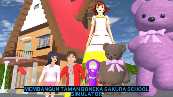 Cara Membangun Taman Boneka Impian di Sakura School Simulator, 1. Persiapkan Semua Item Dekorasi yang Dibutuhkan, 2. Tentukan Lokasi Strategis untuk Taman, 3. Rancang Desain dan Tata Letak Taman, 4. Tambahkan Boneka dan Patung sebagai Pusat Perhatian, 5. Beri Sentuhan Akhir dengan Detail Kecil