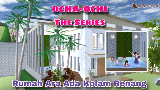 Rumah Baru Ocha Ochi The Series di Sakura School Simulator, Desain Rumah yang Lebih Modern dan Aesthetic, Interior yang Lengkap dan Multifungsi, Fitur Baru yang Menarik, Simbol Kreativitas dalam Game, Reaksi Komunitas Pemain