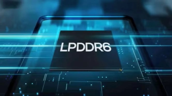 LPDDR6 Disebut Jadi Senjata Rahasia
