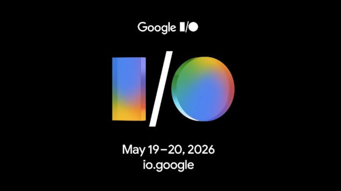 Cara Nonton Google I/O 2026: Jadwal dan Bocoran Produk Baru