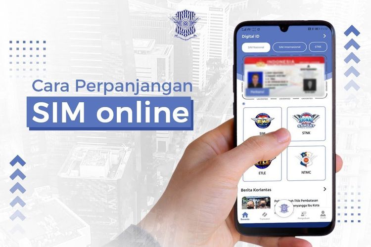 Surat Izin Mengemudi (SIM), perpanjang SIM, perpanjang sim online, Mudah, Begini Cara Perpanjangan SIM Online agar Tidak Kedaluwarsa