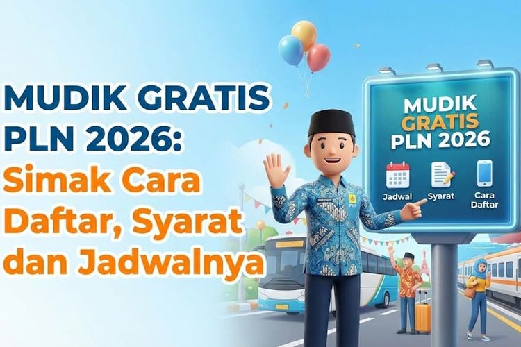 mudik, Mudik Gratis, Mudik Gratis PLN, PLN Buka Mudik Gratis 2026, Simak Syarat dan Cara Daftarnya