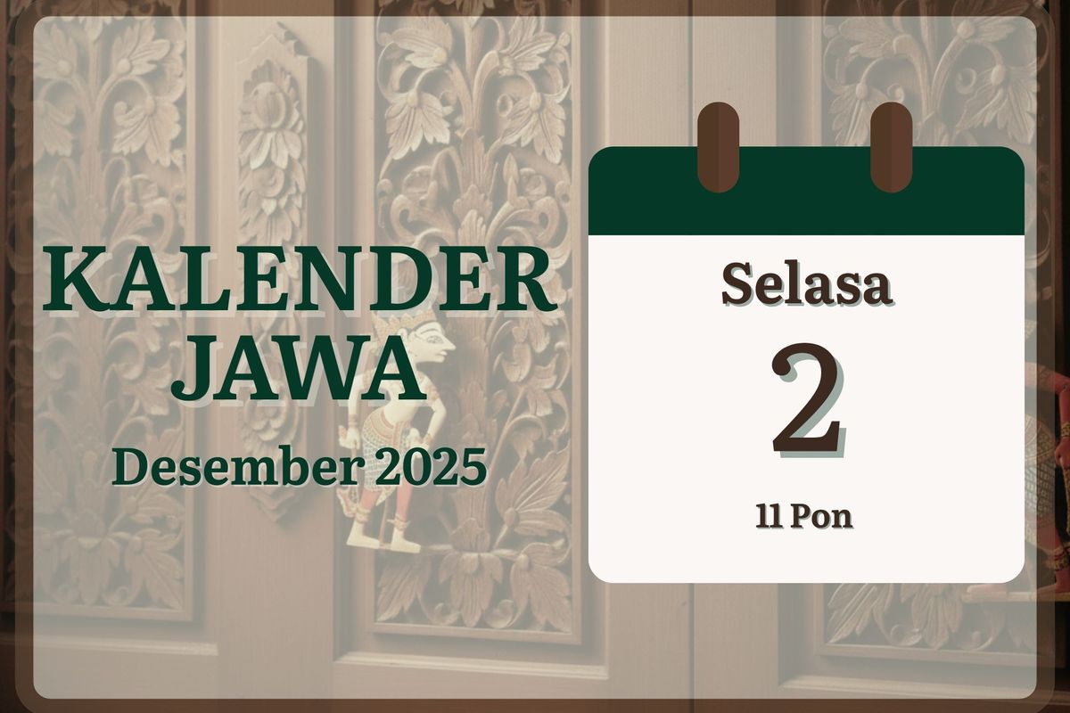 Weton, primbon Jawa, Kalender Jawa, Selasa Pon, kalender jawa, Kalender Jawa 2025, kalender jawa hari ini, Primbon Jawa, Kalender Jawa 2 Desember 2025. Cek Pasaran dan Arti Weton Hari Ini