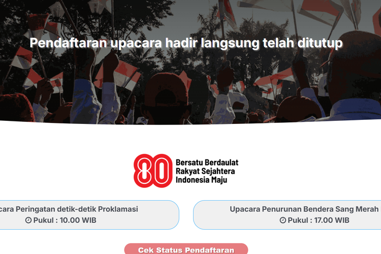 upacara 17 Agustus, Teddy Indra Wijaya, pandang istana 2025, Pandang Istana, pandang istana go id, Siap-siap, War Tiket Upacara di Pandang Istana Dibuka Kembali Besok, Pendaftaran War Tiket Dibuka Lagi Besok Pukul 10.00 WIB, Situs Langsung Padat dalam Hitungan Detik, Kuota Terbatas, Antusiasme Tak Terbendung, 80 Persen Undangan untuk Masyarakat Umum, Pemerintah Pertimbangkan Tambah 2.000 Kursi Lagi, War Undangan Pandang Istana: Siapkan Jaringan dan Data Diri, Lokasi dan Waktu Pelaksanaan Upacara 17 Agustus 2025