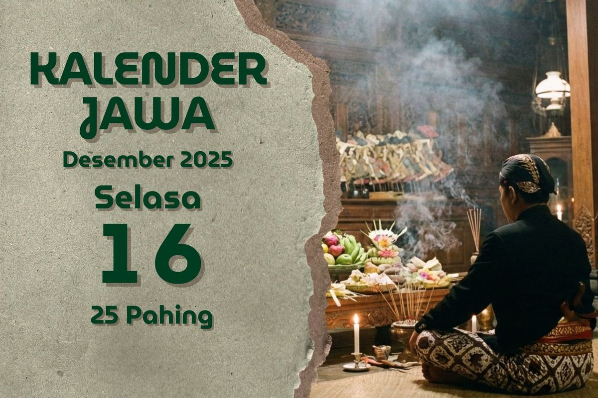 Weton, Kalender Jawa, Selasa Pahing, Kalender Jawa 16 Desember 2025, Cek Pasaran dan Arti Weton Hari Ini