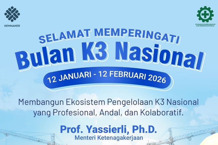 Bulan K3 Nasional, peringatan Bulan K3 Nasional, Sejarah Bulan K3 Nasional yang Diperingati Setiap Tanggal 12 Januari-12 Februari