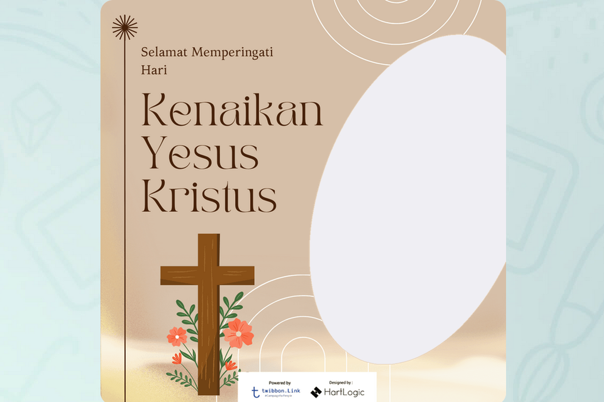 Kenaikan Yesus Kristus, 29 Mei, kenaikan Yesus Kristus, Twibbon Kenaikan Yesus Kristus 2025, download Twibbon Kenaikan Yesus Kristus 2025, Download Twibbon Kenaikan Yesus Kristus 2025, link download Twibbon Kenaikan Yesus Kristus 2025, Link download Twibbon Kenaikan Yesus Kristus 2025, 50 Link Download Twibbon Hari Kenaikan Yesus Kristus 2025 yang Menarik