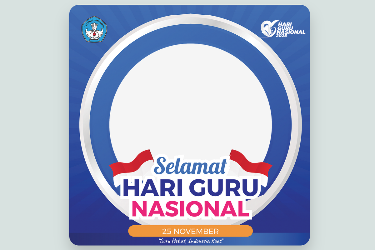 Hari Guru Nasional 2025, Twibbon Hari Guru Nasional, twibbon hari guru nasional, hari guru nasional 2025, hari guru 2025, Twibbon Hari Guru 2025, Kumpulan Link Twibbon Hari Guru Nasional 2025, Gratis dan Siap Dipakai untuk Medsos