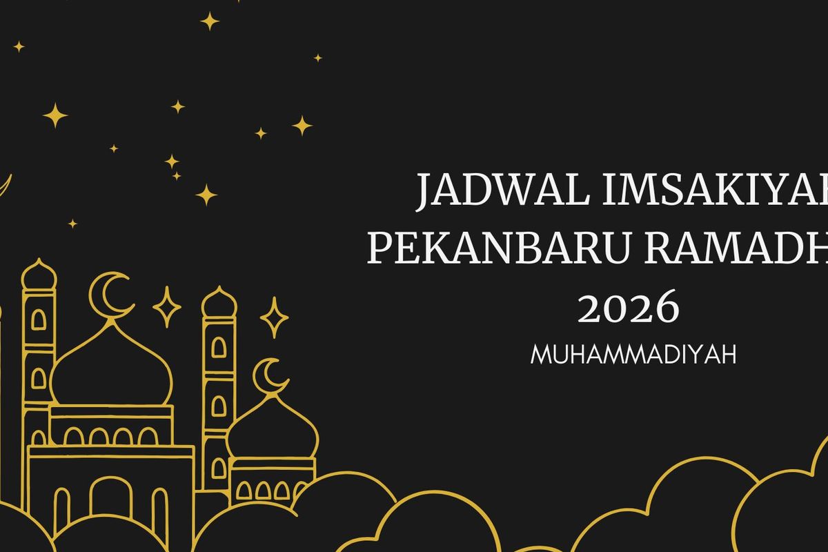 Muhammadiyah, Pekanbaru, jadwal Imsakiyah Ramadhan 2026, Jadwal Imsak Pekanbaru Selama Ramadhan 2026 Versi Muhammadiyah