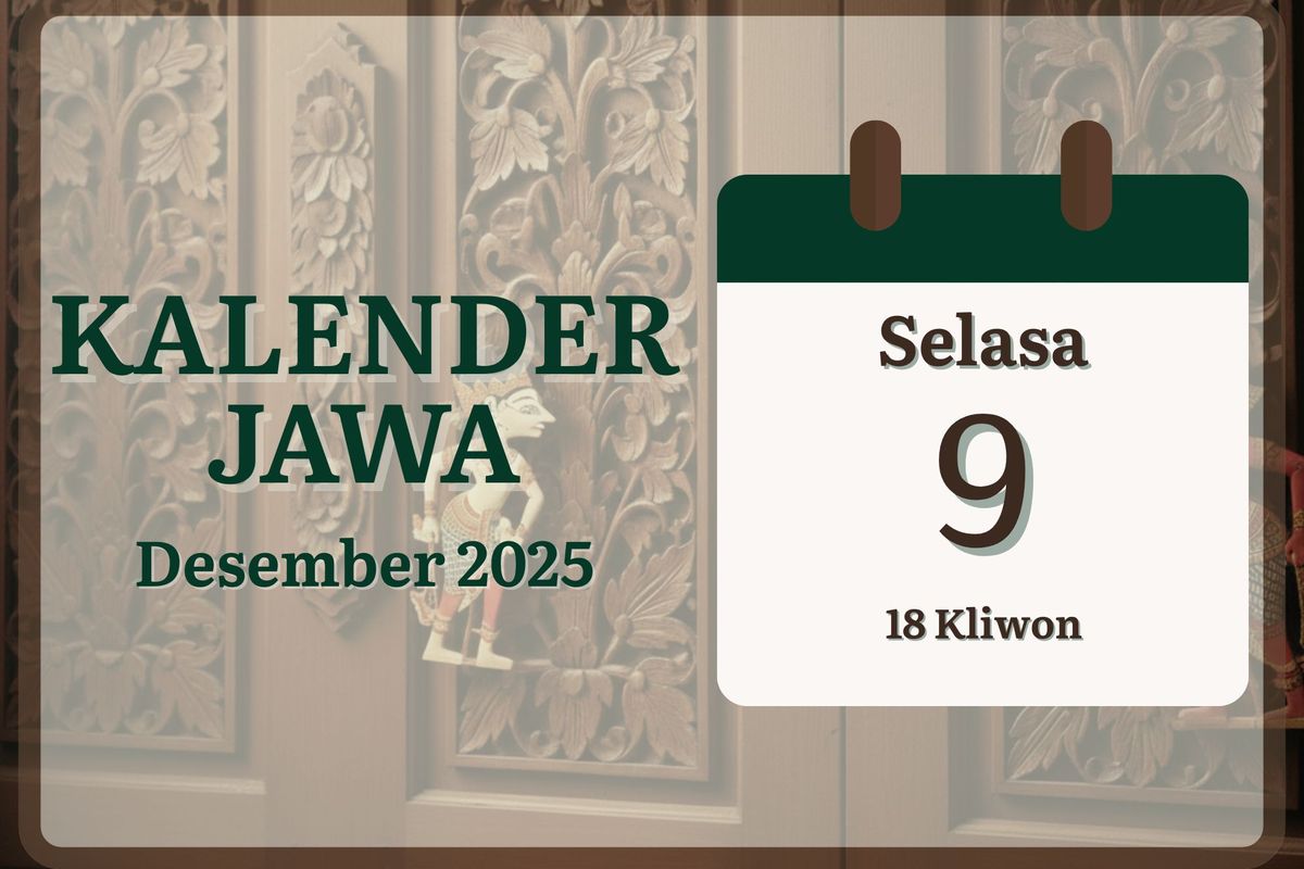 Weton, Kalender Jawa, Selasa Kliwon, kalender jawa, kalender jawa hari ini, Kalender Jawa 9 Desember 2025, Cek Pasaran dan Arti Weton Hari Ini
