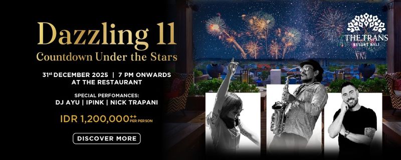 Staycation Seru di Malam Tahun Baru, The Trans Resort Bali Gelar Dazzling 11, Makan Malam, Hiburan, dan Suasana Malam Bali, Countdown Spektakuler di The 18th Rooftop, Bagian dari Perayaan 11 Tahun The Trans Resort Bali, Informasi Paket dan Pemesanan