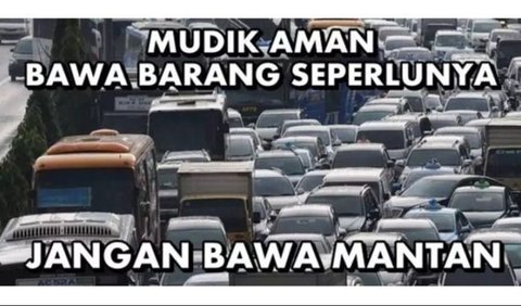 5 Meme Mudik yang Bikin Ketawa Getir: Realita Perjuangan Balik Kampung, Bawa Mantan? Siap-Siap Tegang!, Oke, Pulang Bawa Pengalaman, Beda Tipis Sama Pindahan, Punya Hewan, Pusing Sendiri, Kalau Ini Sih Hebat Banget