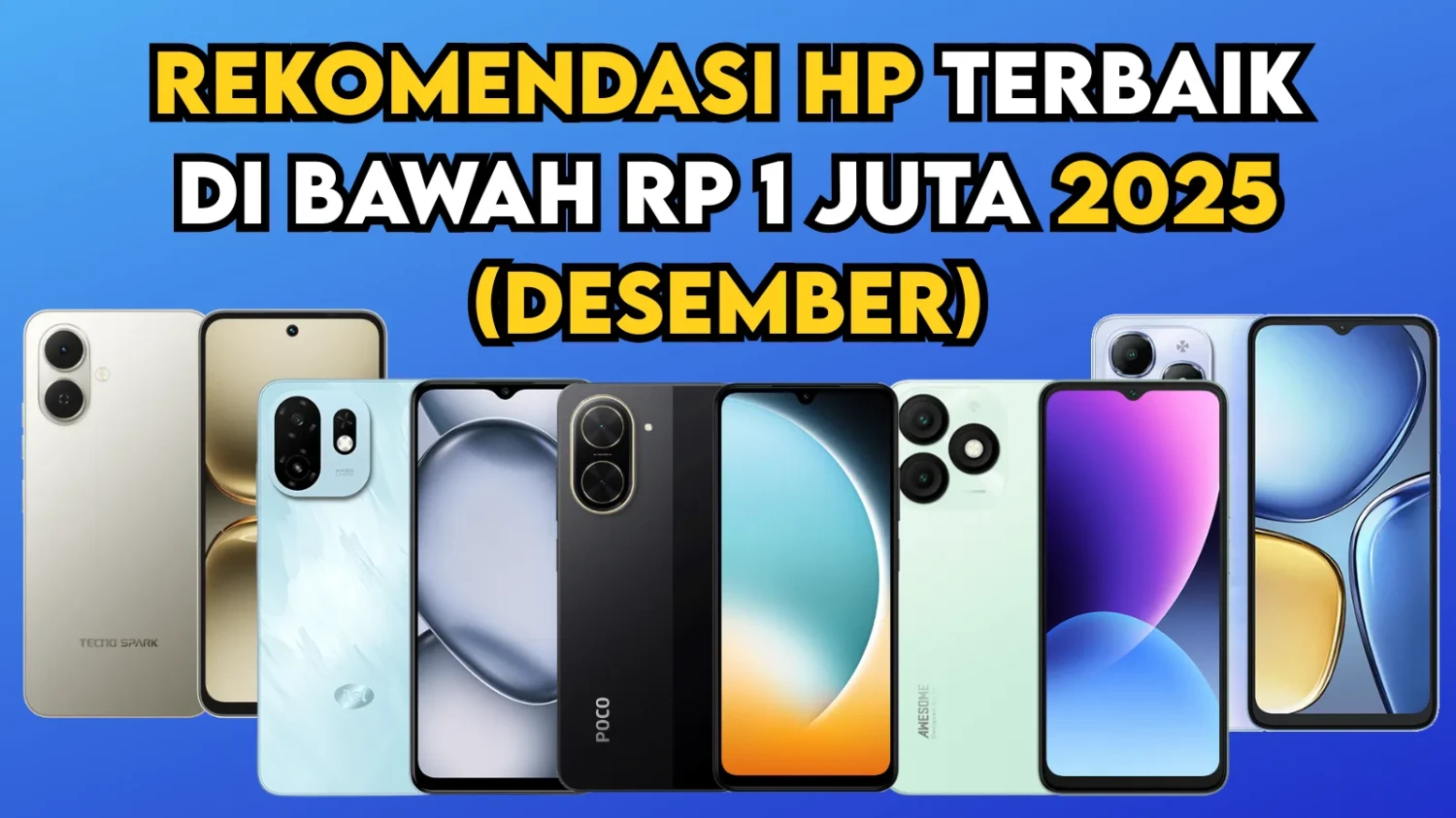 Rekomendasi 5 HP Terbaik di Bawah Rp1 Juta 2025 (Desember), Itel A90, Nubia A36, Tecno Spark GO 2, Itel A100C
