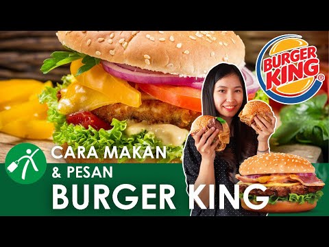 YouTube video, Menu Burger King, Cara Pesan Menu Burger King, Tips Makan Burger, Jam Operasional dan Cabang Burger King di Kota Bandung