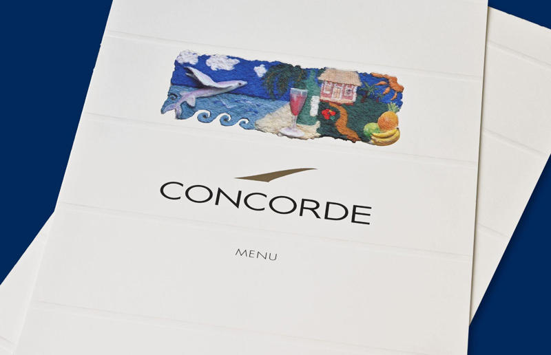 Dining sky high, What passengers could expect, Concorde’s cuisine, Huge culinary names were involved, Gâteau beginnings, Michelin-starred meals were served, Concorde’s first commercial flight, The first Concorde feast, The Concorde Cellar, Very special tableware, Endless gifts, Memorable menus, The menu design, Menus and memorabilia are now collectors' items, A typical 1970s menu, The inaugural LHR–JFK menu, A typical 1980s menu: London, England to Washington, USA starter, A typical 1980s menu: London, England to Washington, USA mains and dessert, A typical 1980s menu: Washington, USA to London, England starter, A typical 1980s menu: Washington, USA to London, England mains and dessert, A typical 1990s menu, A typical 2000s brunch menu, Concorde’s final flight, Concorde’s last meal