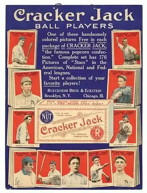 2. Cracker Jack Baseball Cards (1915) 1. Colgate Shaving Stick (1914), 2. Cracker Jack Baseball Cards (1915), 3. U.S. Navy (1915), 4. Montgomery Ward & Co. (1916), 5. Interwoven Socks (1920s), 6. Comet Rice (1921), 7. Jell-O (1924), 8. Oreo (1924), 9. Mystikum Parfum (1925), 10. Roosevelt Five-Passenger Sedan (1929), 11. Ivory Soap (1931), 12. Buick (1933), 13. Kenwood Mills (1939), 14. Gary Cooper in ‘Beau Geste’ (1939), 15. Listerine Toothpaste (1939)