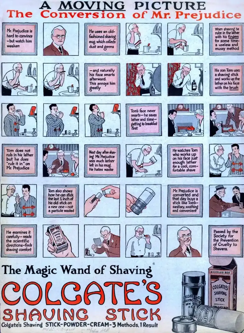 1. Colgate Shaving Stick (1914) 1. Colgate Shaving Stick (1914), 2. Cracker Jack Baseball Cards (1915), 3. U.S. Navy (1915), 4. Montgomery Ward & Co. (1916), 5. Interwoven Socks (1920s), 6. Comet Rice (1921), 7. Jell-O (1924), 8. Oreo (1924), 9. Mystikum Parfum (1925), 10. Roosevelt Five-Passenger Sedan (1929), 11. Ivory Soap (1931), 12. Buick (1933), 13. Kenwood Mills (1939), 14. Gary Cooper in ‘Beau Geste’ (1939), 15. Listerine Toothpaste (1939)