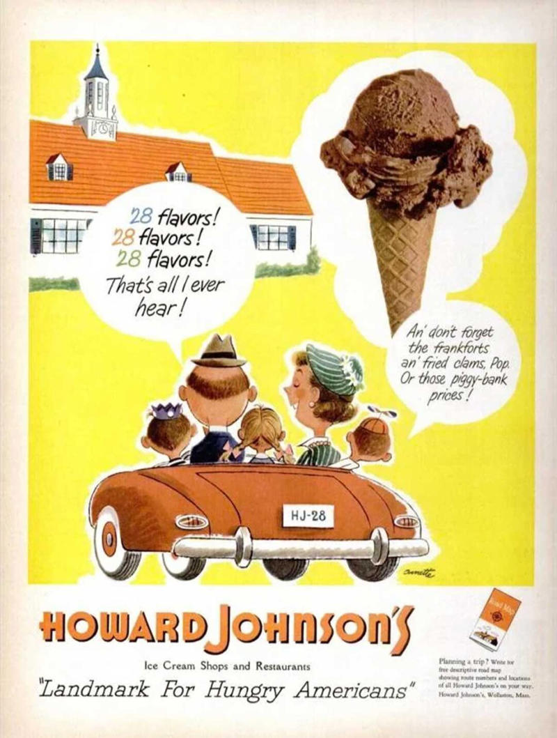 1. 7UP (1950s), 2. Green Giant Corn Niblets (1950s), 3. Wilson &amp; Co. Mor (1950), 4. Sealtest Ice Cream (1950/1951), 5. Zenith TV (1951), 6. American Kitchens (1951), 7. Howard Johnson’s (1951), 8. Hot Dawg Relish (1952), 9. Cellophane (1953), 10. Spry Ground Beef (1954), 11. Texaco Sky Chief Gasoline (1955), 12. Franco-American Macaroni (1956), 13. Kraft Swiss Cheese (1956), 14. Cheerios (1956)