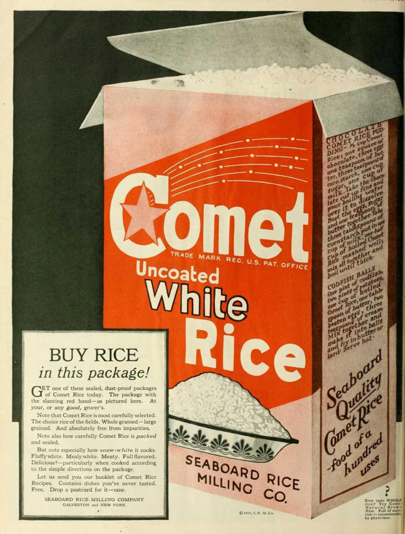 5. Comet Rice (1921) 1. Colgate Shaving Stick (1914), 2. Cracker Jack Baseball Cards (1915), 3. U.S. Navy (1915), 4. Montgomery Ward & Co. (1916), 5. Interwoven Socks (1920s), 6. Comet Rice (1921), 7. Jell-O (1924), 8. Oreo (1924), 9. Mystikum Parfum (1925), 10. Roosevelt Five-Passenger Sedan (1929), 11. Ivory Soap (1931), 12. Buick (1933), 13. Kenwood Mills (1939), 14. Gary Cooper in ‘Beau Geste’ (1939), 15. Listerine Toothpaste (1939)