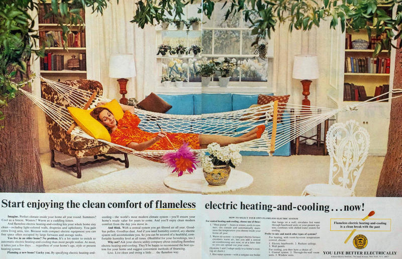 1967: Edison Electric Institute Beautiful vintage adverts for home products around the world, 1922: Dominion Linoleum, 1926: Electrolux vacuums, 1920s: pianos, 1931: Neolux light fittings, 1932: solid wood desks, 1937: Carrier air-conditioning units, 1930s: Frigidaire refrigerators, 1942: Bowmans furniture, 1945: Belmont televisions, 1940s: Scotch tape, 1940s: Westinghouse washing machines, 1950: kit homes, 1955: blast-resistant houses, 1957: Admiral televisions, 1957: Grècéram floor tiles, 1950s: WalPaMur paint, 1962: Australuco aluminium, 1963: Bell extension phones, 1967: Edison Electric Institute, 1960s: Georgia-Pacific panelling, 1973: Armstrong floors, 1974: Pioneer speakers, 1970s: Chippy telephone tables, 1986: Sony remote controls, 1980s: Sun dishwasher soap, 1980s: Playmobil home, 1991: Sony Walkman, 1999: Apple iMac computers, 1990s: IKEA blinds