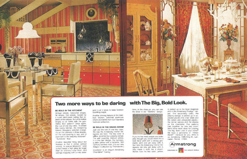 1973: Armstrong floors Beautiful vintage adverts for home products around the world, 1922: Dominion Linoleum, 1926: Electrolux vacuums, 1920s: pianos, 1931: Neolux light fittings, 1932: solid wood desks, 1937: Carrier air-conditioning units, 1930s: Frigidaire refrigerators, 1942: Bowmans furniture, 1945: Belmont televisions, 1940s: Scotch tape, 1940s: Westinghouse washing machines, 1950: kit homes, 1955: blast-resistant houses, 1957: Admiral televisions, 1957: Grècéram floor tiles, 1950s: WalPaMur paint, 1962: Australuco aluminium, 1963: Bell extension phones, 1967: Edison Electric Institute, 1960s: Georgia-Pacific panelling, 1973: Armstrong floors, 1974: Pioneer speakers, 1970s: Chippy telephone tables, 1986: Sony remote controls, 1980s: Sun dishwasher soap, 1980s: Playmobil home, 1991: Sony Walkman, 1999: Apple iMac computers, 1990s: IKEA blinds
