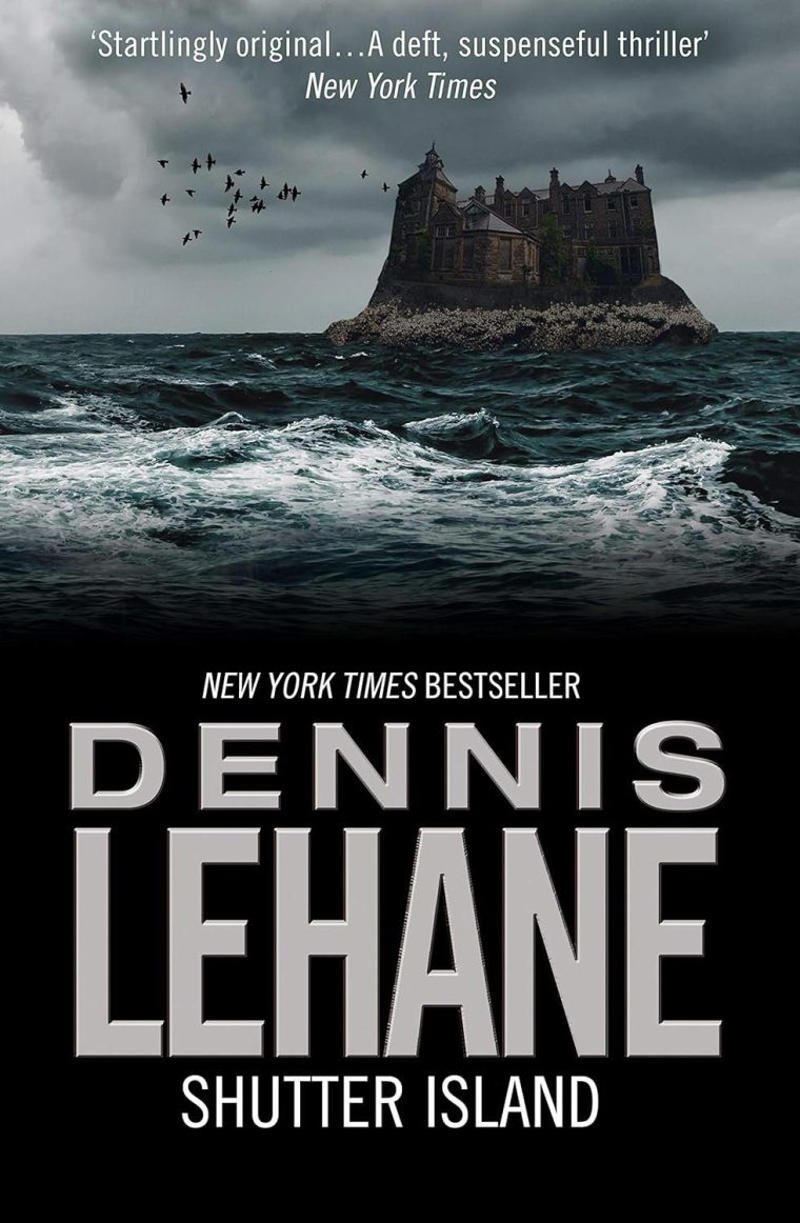 Don’t Look Now by Daphne du Maurier, The Talented Mr Ripley by Patricia Highsmith, A Fatal Inversion by Barbara Vine, Shutter Island by Dennis Lehane, Testimony by Anita Shreve