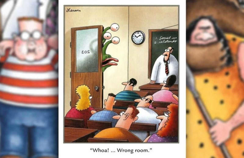 Let's Be Real, Kids Are Basically Cavemen , Attention-Seeking Chaos , Gary Larson Reinvents the Oldest Homework Excuse , Alien Invasion in Room 203 , Mutiny at the Canine Academy , Teaching Troubles: When Simple Gets Complex , When Classroom Chaos Meets Greek Mythology , Larson’s Prehistoric Take on a Classic School Prank
