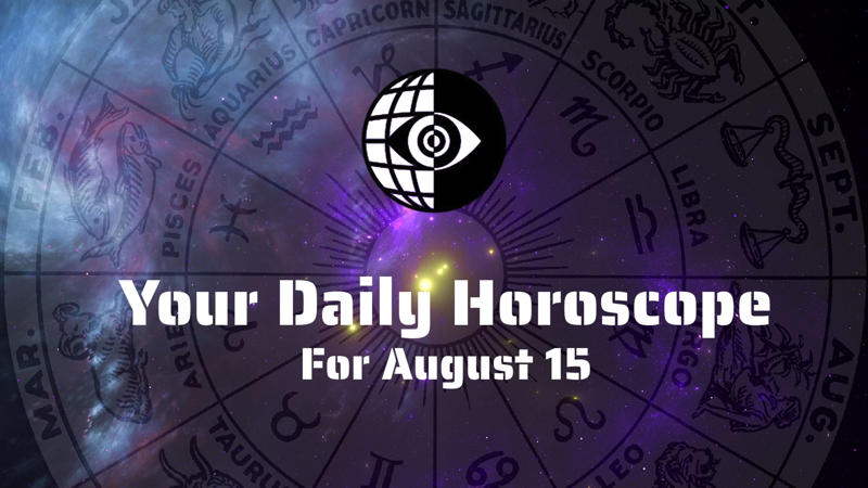 Finding Your Own Purpose, Aries (March 21-April 19), Taurus (April 20-May 20), Gemini (May 21-June 21), Cancer (June 22-July 22), Leo (July 23-Aug. 22), Virgo (Aug. 23-Sept. 22), Libra (Sept. 23-Oct. 23), Scorpio (Oct. 24-Nov. 21), Sagittarius (Nov. 22-Dec. 21), Capricorn (Dec. 22-Jan. 19), Aquarius (Jan. 20-Feb. 18), Pisces (Feb. 19-March 20), Today's Birthday (August 15)