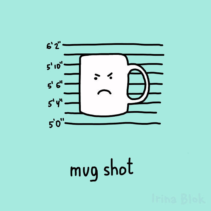 #3 Mug Shot #1 Microwave, #3 Mug Shot, #5 Dirty Dishes, #7 Tired, #9 Boxer Shorts, #11 Minds, #13 Straight As, #15 Guinea Pig, #17 Salad Dressing, #19 Active Yeast, #21 Quick Question, #23 Honeycomb, #25 Happy Pills, #27 Save