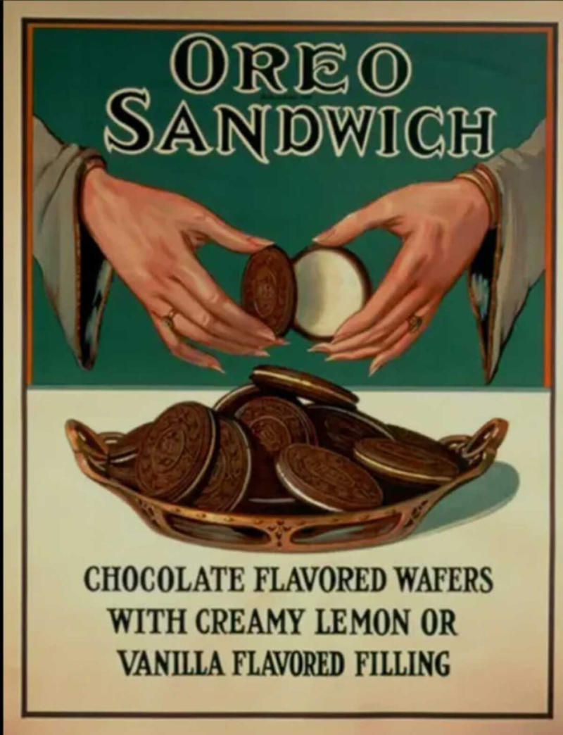 8. Oreo (1924) 1. Colgate Shaving Stick (1914), 2. Cracker Jack Baseball Cards (1915), 3. U.S. Navy (1915), 4. Montgomery Ward & Co. (1916), 5. Interwoven Socks (1920s), 6. Comet Rice (1921), 7. Jell-O (1924), 8. Oreo (1924), 9. Mystikum Parfum (1925), 10. Roosevelt Five-Passenger Sedan (1929), 11. Ivory Soap (1931), 12. Buick (1933), 13. Kenwood Mills (1939), 14. Gary Cooper in ‘Beau Geste’ (1939), 15. Listerine Toothpaste (1939)