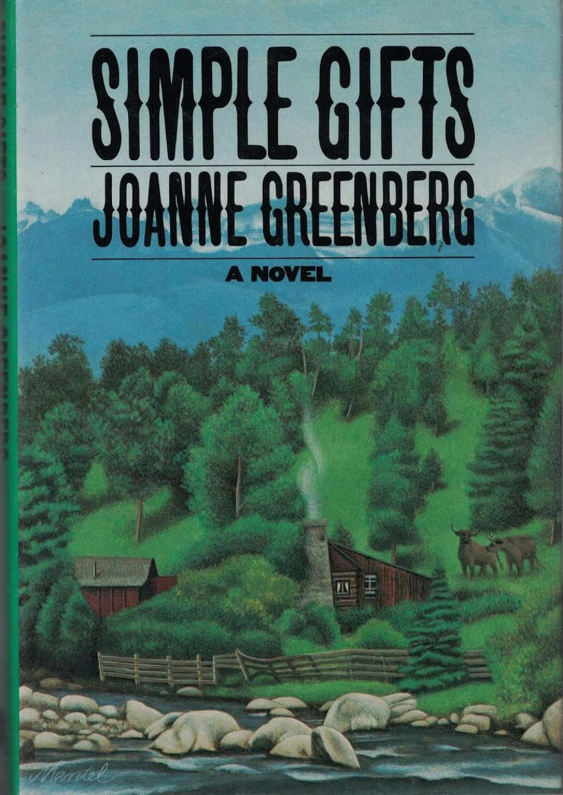 Simple Gifts by Joanne Greenberg The Devil’s Cub by Georgette Heyer, Simple Gifts by Joanne Greenberg, Perkin: A Story of Deception by Ann Wroe, Orlando by Virginia Woolf, Wolf Hall by Hilary Mantel