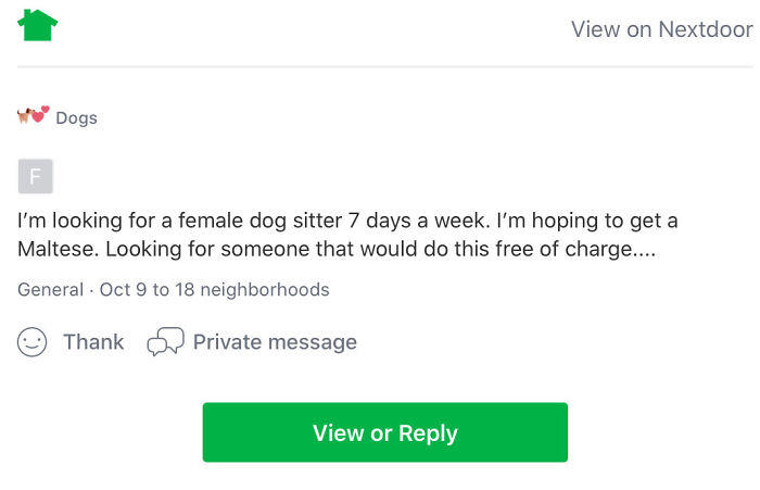 #15 Yes, You Definitely Need To Buy A Dog So Someone Else Can Watch Him 7 Days A Week For Free #1 Also What Color Would You Like Your Dog To Be?, #7 Free Dog On Buy Sell Trade Post, #11 There Was A Reward For A Lost Cat, #17 Anti-Vax Dog Mom Looking For A Groomer, #21 Even Dogs Have Standards That Must Be Met