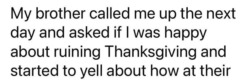 Image 13 of 25 AITA for canceling Thanksgiving? (Image 1 of 25), Image 2 of 25, Image 4 of 25, Image 5 of 25, Image 6 of 25, Image 7 of 25, Image 8 of 25, Image 9 of 25, Image 10 of 25, Image 11 of 25, Image 12 of 25, Image 13 of 25, Image 14 of 25, Image 15 of 25, Image 16 of 25, Image 17 of 25, Image 18 of 25, Image 19 of 25, Image 20 of 25, Image 21 of 25, Image 22 of 25, Image 23 of 25, Image 24 of 25, Image 25 of 25