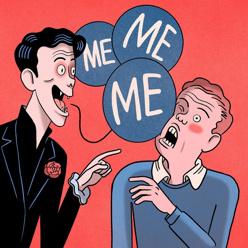 How to spot a social vampire, Any meeting leaves you drained of energy, They are desperate to be noticed, They can’t stop talking about themselves, They draw you in with love bombing, They demean your opinion, They can become nasty if ignored