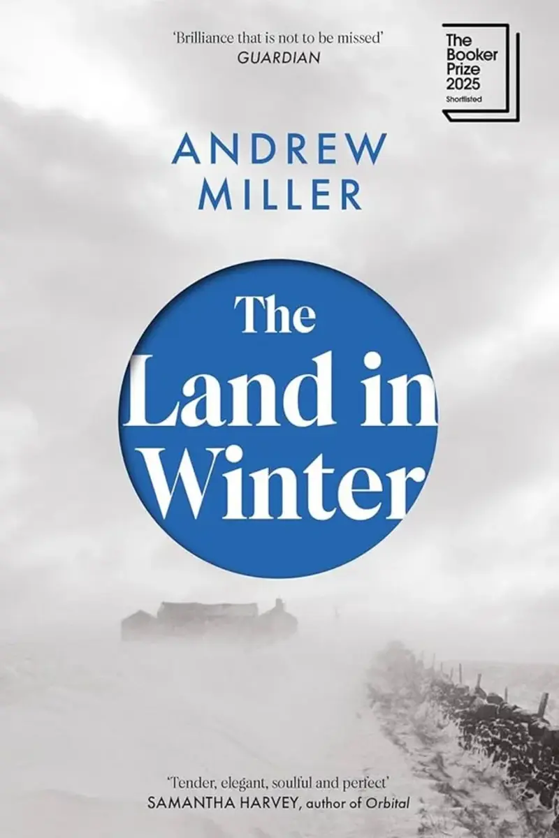 The 2025 Booker Prize Shortlist:, Booker Prize Winner: Flesh by David Szalay, Flashlight by Susan Choi, Audition by Katie Kitamura, The Rest of Our Lives by Ben Markovits, The Land of Winter by Andrew Miller, The 2025 Booker Prize Longlist: 