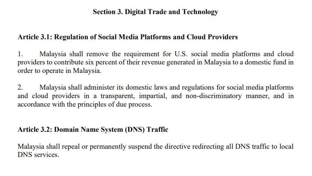 Digital service tax exemption for US tech firms, Waiver of 6% Universal Service Provision (USP) contribution for US tech giants , Transparent and impartial regulation for social media and cloud partners, Permanent suspension of DNS redirection to local DNS servers, Trusted technology clauses for 5G, 6G, satellites and undersea cables, What are the long-term implications for Malaysia’s digital and tech policy?
