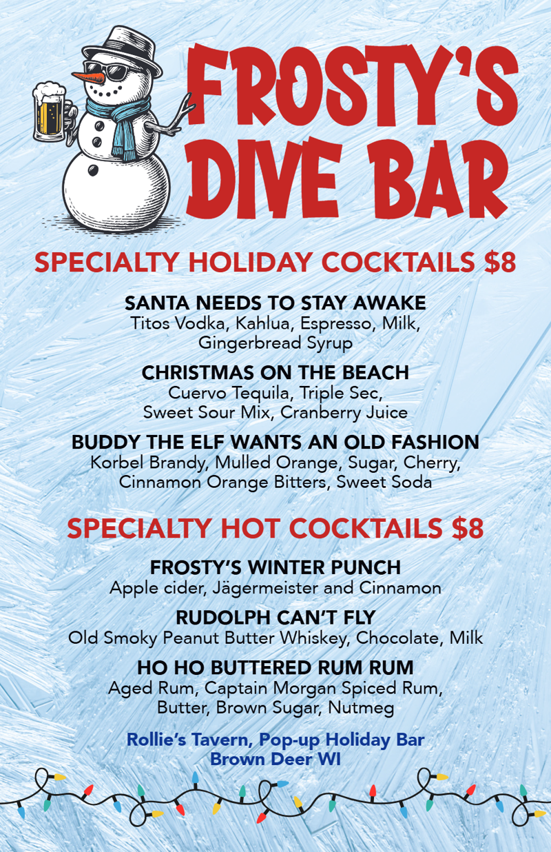 Snomad Winter Pub at Nomad World Pub, 'ELF' @ Lost Whale, Miracle on 2nd St. at Tin Widow, Santa Camp at Camp Bar, Santa's Speakeasy at The Brewery, Twisted Santa's Ice Camp at Twisted Fisherman, Home for the Holidays at Hubbard Park Lodge, Frosty's Dive Bar at Rollie's Tavern, Magic Forest at At Random, Tom and Jerry Room at Bryant's Cocktail Lounge, The New Fashioned's Holiday Market pop-up, Sippin' Santa at Pufferfish