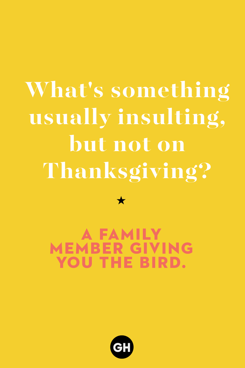 12) What's something usually insulting, but not on Thanksgiving? 1) What key can’t open any doors?, 2) What do you call a turkey who tells jokes?, 3) Why did the pie go to the dentist?, 4) Why don’t turkeys trust each other?, 5) Why did the corn go to therapy?, 6) What do you call a group of musical sweet potatoes?, 7) What do you call a running turkey?, 8) Why did the mashed potatoes go to therapy?, 9) What do you call a turkey on the day after Thanksgiving?, 10) Why did the turkey join the comedy club?, 11) What’s the best way to fix a broken pumpkin?, 12) Why did the cranberry blush?, 13) What do you need to make Thanksgiving s'mores?, 15) What's blue and covered in feathers?, 17) What did the ocean say when it saw the Mayflower crossing?, 18) Did you hear about the turkey that plays baseball?, 20) What did the pilgrim wear to dinner?, 21) What’s a pilgrim’s favorite dance?, 22) Why do pilgrims' pants always fall down?, 24) Did you hear the one about the rude turkey?, 25) What did Dad say when he was asked to say grace?, 26) Where did the Pilgrims stand after landing on Plymouth Rock?, 27) What do you call rain on Turkey Day?, 28) Why did the policeman stop you on your way home last Thanksgiving?, 29) Why was the turkey asked to join a band?, 30) When are turkeys the most grateful?, 31) Why didn't the pilgrim want to make the bread?, 32) How do little pumpkins cross the road?, 33) What Thanksgiving treat is the most popular at the kids' table?, 34) Why should you never tell secrets in a cornfield?, 35) What's something usually insulting, but not on Thanksgiving?, 36) What's the best song to sing when preparing your turkey?, 37) What should you expect at the end of Thanksgiving?, 38) Did you hear about the scarecrow who won first prize?, 39) Who should you invite to your Friendsgiving?, 40) What sound does a turkey's phone make?, 41) What do sweet potatoes wear to bed?, 44) Why is corn so popular on Thanksgiving?, 45) Why did the turkey bring a microphone to dinner?, 46) What's the smallest unit of measurement in the pilgrim cookbook?, 47) What do you call a sad cranberry?, 48) What do Thanksgiving and Halloween have in common?, 49) What did the mother turkey say to her disobedient children?, 50) What did the turkey say to the computer?, 51) What is a pumpkin's favorite sport?, 52) What kind of face does a pilgrim make when he's in pain?, 53) What was the turkey suspected of?, 54) What's the best way to stuff a turkey?, 55) Which side of the turkey has the most feathers?, 56) What would you get if you crossed a turkey with a ghost?, 57) What sound does a limping turkey make?, 59) What do you call a holiday dinner without the parents?, 60) What smells the best at a Thanksgiving dinner?, 61) What did the turkey say before it was roasted?, 62) What's a turkey's favorite Thanksgiving food?, 63) What happened when the turkey got into a fight?, 64) What’s the most musical part of a turkey?, 65) When is the turkey soup bad for your health?, 66) Why can’t you take a turkey to church?, 67) What do you call a running turkey?, 68) Why did the turkey cross the road?, 69) What role do green beans play in Thanksgiving dinner?, 70) Knock Knock. Who's there? Tamara., 71) What do you call a pilgrim's vocabulary?, 72) Why do turkeys gobble?, 73) Kevin James, 74) What's Frankenstein's favorite Thanksgiving dish?, 75) Jim Gaffigan, 76) Why was the Thanksgiving soup so expensive?, 77) What kind of key can't open doors?, 78) What did the turkey say to the turkey hunter on Thanksgiving Day?, 79) How did the salt and pepper welcome all the guests?, 81) When do you serve tofu turkey?, 82) If April showers bring May flowers, what do May flowers bring?, 83) What kind of music did the Pilgrims like?, 84) Why should you never set the turkey next to the dessert?, 85) Why did the turkey cross the road twice?