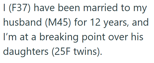 AITAH for telling my husband I’ll take the kids and leave if he doesn’t make his unemployed adult daughters move out? (Image 2 of 23) "Honey, I kicked out the kids.", Image 1 of 23, Image 4 of 23, Image 5 of 23, Image 6 of 23, Image 7 of 23, Image 8 of 23, Image 9 of 23, Image 10 of 23, Image 11 of 23, Image 12 of 23, Image 13 of 23, Image 14 of 23, Image 15 of 23, Image 16 of 23, Image 17 of 23, Image 18 of 23, Image 19 of 23, Image 20 of 23, Image 21 of 23, Image 22 of 23, Image 23 of 23