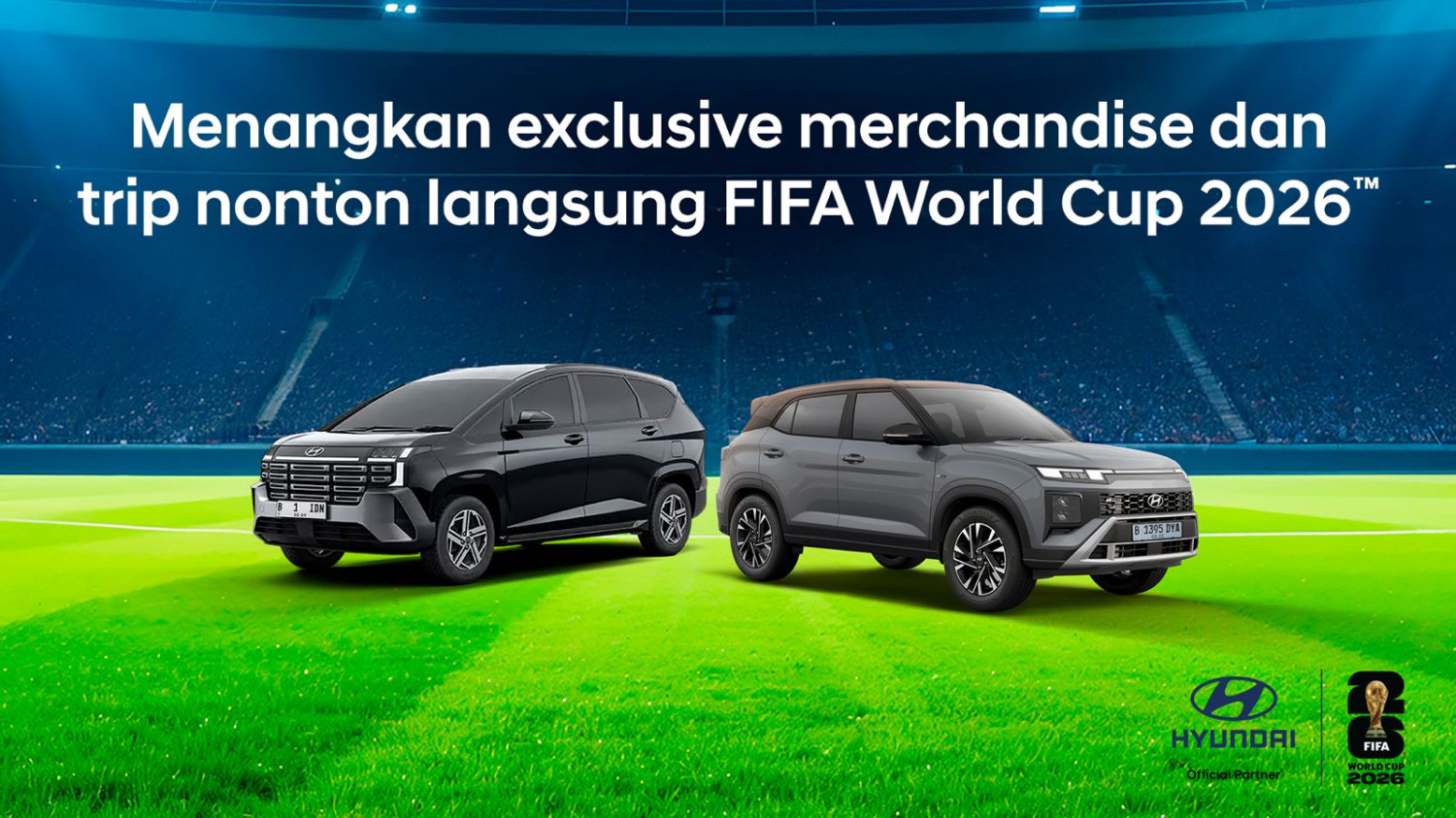 Promo Hyundai Stargazer, Promo Hyundai, FIFA World Cup 2026, Test Drive Spesial Hyundai, Program Berhadiah Hyundai, Test Drive Mobil Hyundai Berhadiah Nonton Langsung FIFA World Cup 2026, Silakan Mampir ke Dealer Terdekat