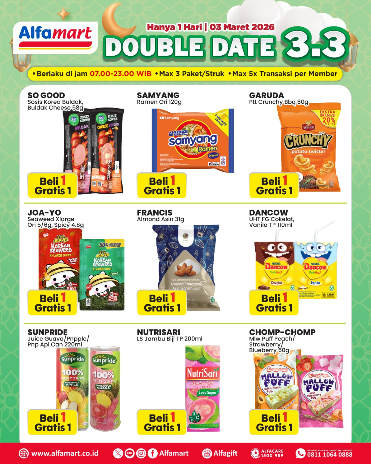 Alfamart, Promo Alfamart Hari Ini 1-15 Maret 2026, Diskon Paket Hemat Ramadhan, Alfamart - Beli 1 Gratis 1 Berbagai Produk, Alfamart - Voucher Rp 25.000 untuk Pemenang Kuis, Alfamart - Tambah Sedikit Dapat Banyak Baby Food Fair, Alfamart - Diskon Kebutuhan Dapur Bunda, Alfamart - Diskon Produk Baru, Alfamart - Diskon Minuman Segar, Alfamart - Cashback Susu Hebat Rp15.000, Alfamart - ALFASTAR Personal Care Fair Hadiah Langsung Voucher Belanja, Alfamart - Diskon Cemilan Hemat hingga 49%, Alfamart - Lainnya Alfapets Hadiah Keren, Alfamart - Promo Spesial Mingguan Diskon Berbagai Produk, Alfamart - Diskon Susu Pertumbuhan, Alfamart - Diskon Paket Ramadhan Hemat, Alfamart - Diskon Bukber Hemat, Alfamart - Diskon PAHE Berkah Ramadhan, Alfamart - Tebus Hemat Minyak Goreng Tropical & Sunco 2L, Alfamart - Tebus Murah THR Ramadhan