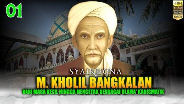 Profil Syaikhona Muhammad Kholil: Guru Para Ulama dan Tokoh Kunci Lahirnya Nahdlatul Ulama