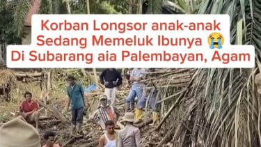 Detik-Detik Mengharukan Anak Korban Longsor di Agam yang Ditemukan Memeluk Ibunya