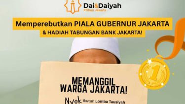 Nyok Ikutan Lomba Tausiyah, Dai dan Daiyah Pilihan Jakarta!
