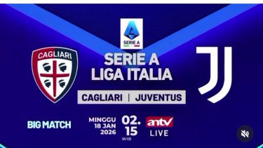 Sedang Berlangsung! Live di ANTV: Duel Cagliari vs Juventus, Menanti Aksi Ciamik Kenan Yildiz