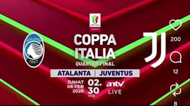 Sedang Berlangsung! Live ANTV Atalanta vs Juventus di Perempat Final Coppa Italia 2025/26